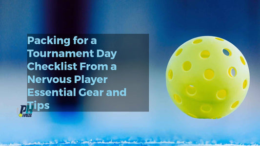 Packing for a Tournament Day: Checklist From a Nervous Player