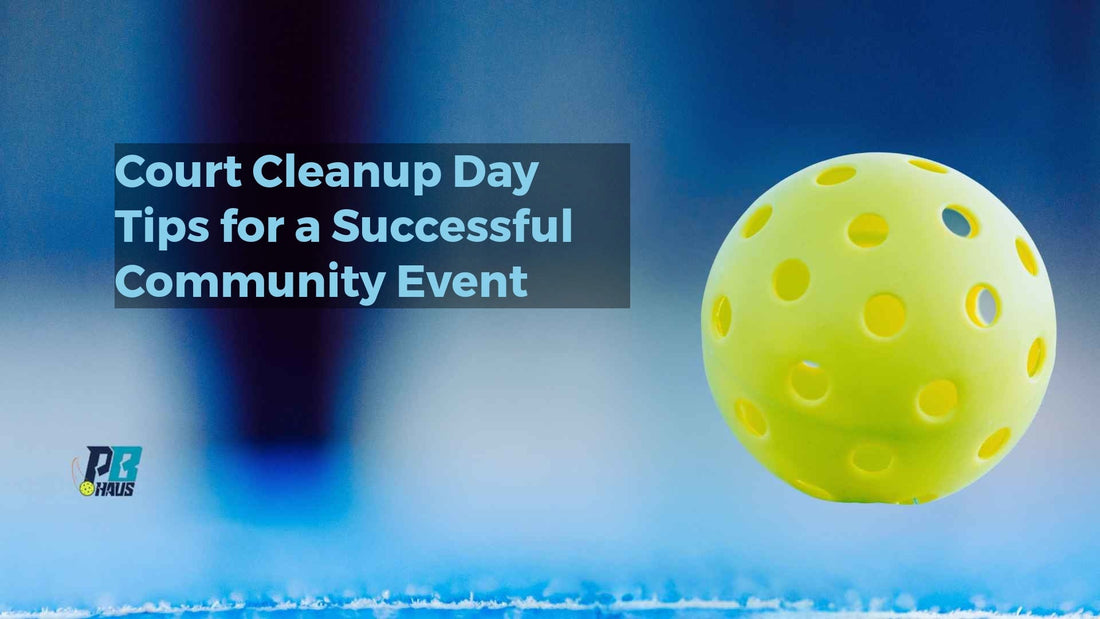 Court Cleanup Day Tips for a Successful Community Event
