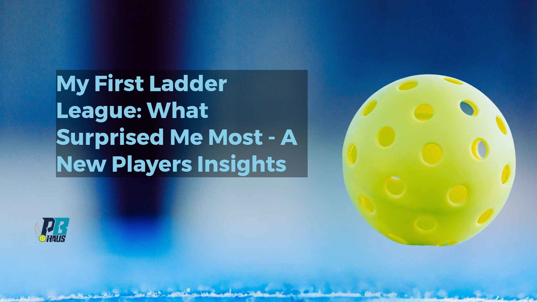My First Ladder League: What Surprised Me Most