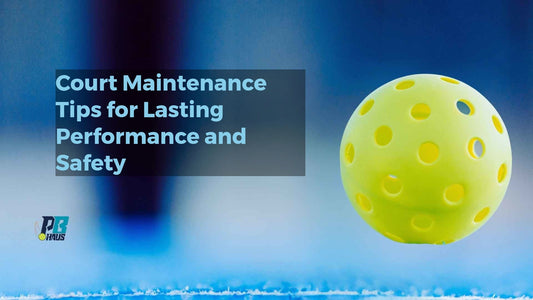 Court Maintenance Tips for Lasting Performance and Safety